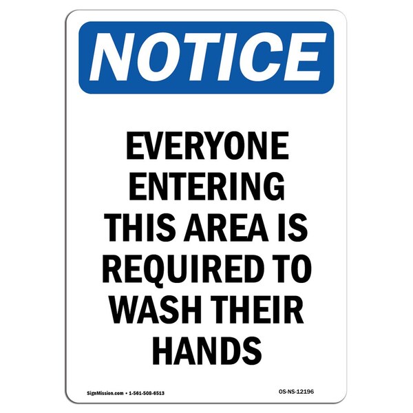 Safety Sign, OSHA Notice, 5" Height, Everyone Entering This Area Is Sign, Portrait, 10PK